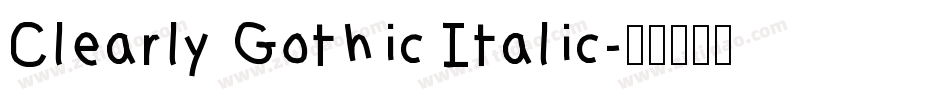 Clearly Gothic Italic字体转换